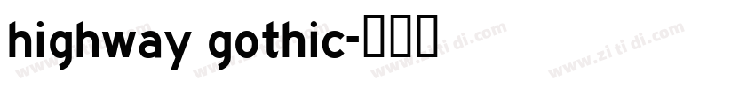 highway gothic字体转换